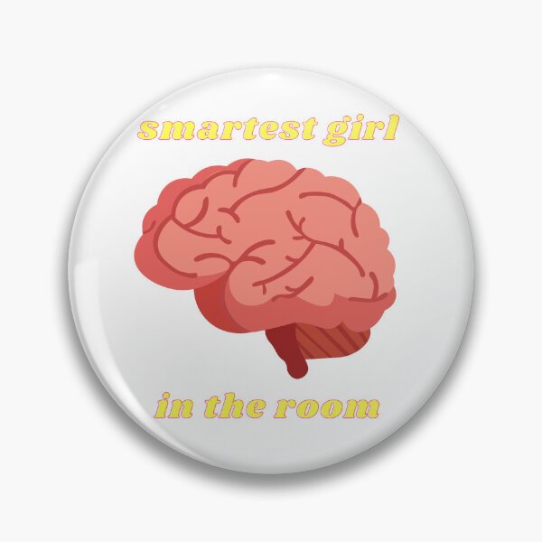 Item preview, Smartest Girl in the Room (Brain) 4 designed and sold by MerchQuiTue.