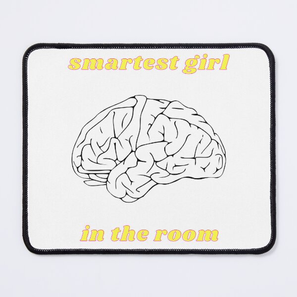 Item preview, Smartest Girl in the Room (Brain) 5 designed and sold by MerchQuiTue.