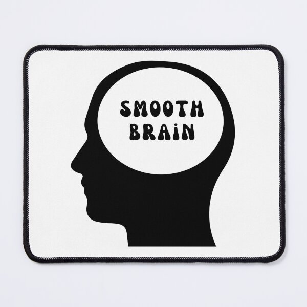Item preview, Smooth Brain - Black designed and sold by tinks-ts.