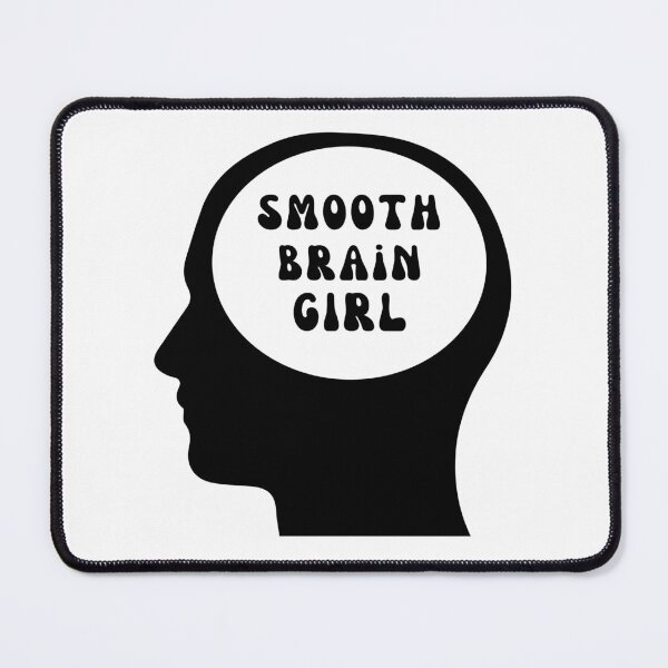 Item preview, Smooth Brain Girl - Black designed and sold by tinks-ts.