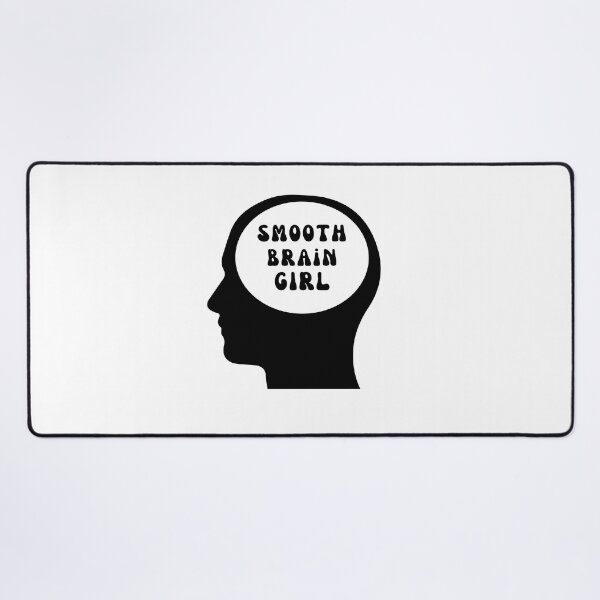 Item preview, Smooth Brain Girl - Black designed and sold by tinks-ts.