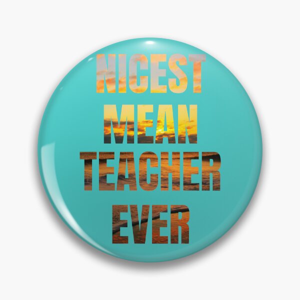 Item preview, nicest mean teacher ever designed and sold by artprintschabab.