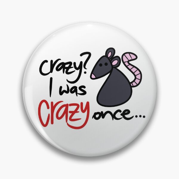 Item preview, crazy? I was crazy once designed and sold by liliphobic.