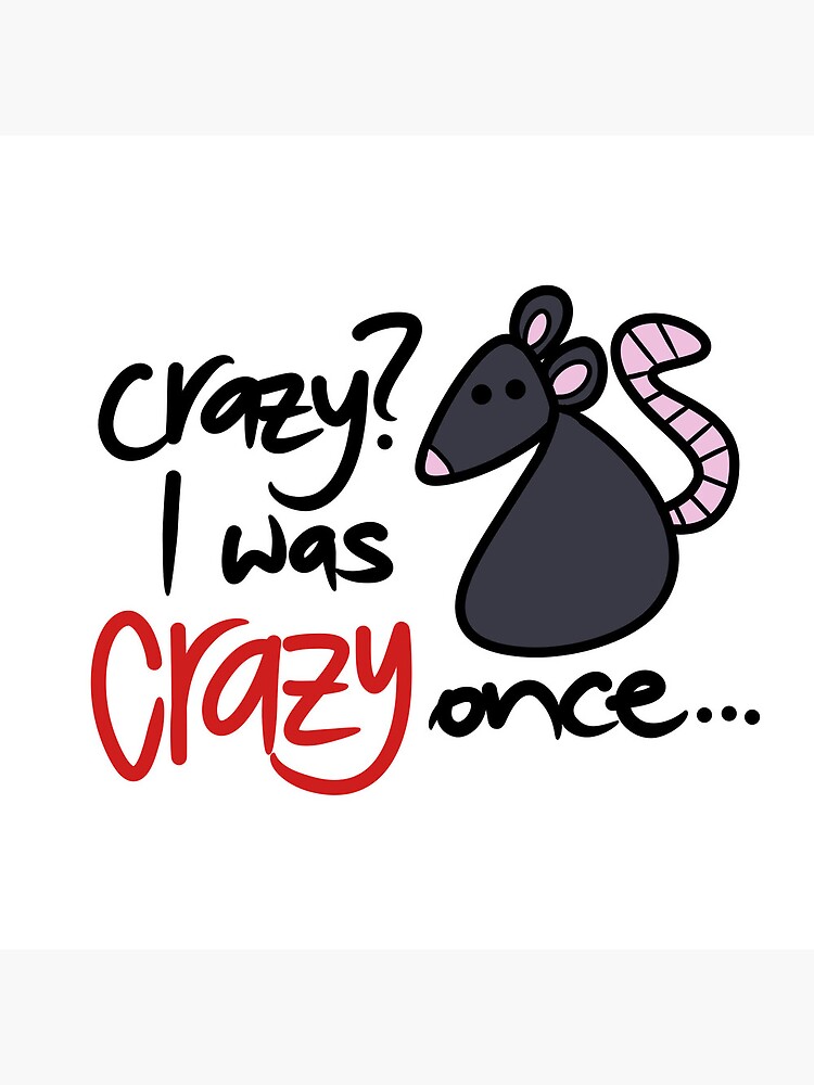 crazy? i was crazy once Greeting Card for Sale by bingo