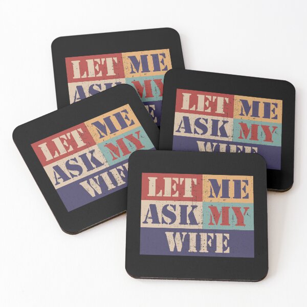 Item preview, Let me ask my wife designed and sold by HandicraftArt.