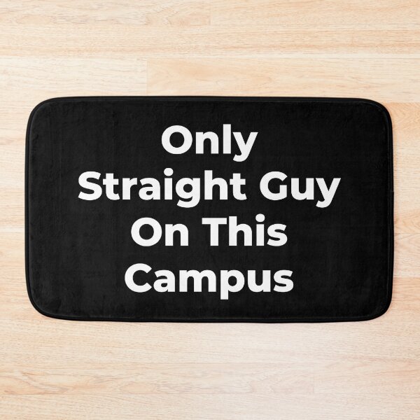 Item preview, Only Straight Guy On This Campus - White Text designed and sold by TheKnightWriter.