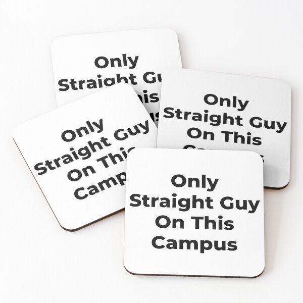 Item preview, Only Straight Guy On This Campus - Black Text designed and sold by TheKnightWriter.