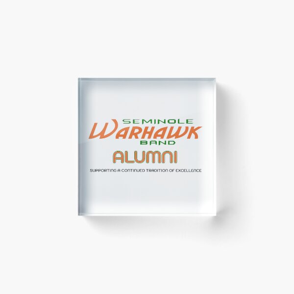 Item preview, Seminole Warhawk Band Alumni designed and sold by jackfrowland.