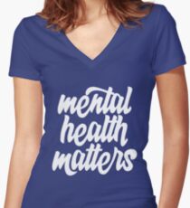 Mental Health Matters Women's Fitted V-Neck T-Shirt