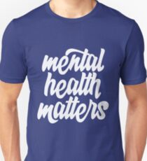 Mental Health Matters Unisex T-Shirt