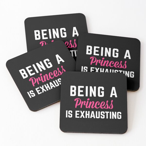 Item preview, Being A Princess Is Exhausting Funny Cute Quote designed and sold by quarantine81.