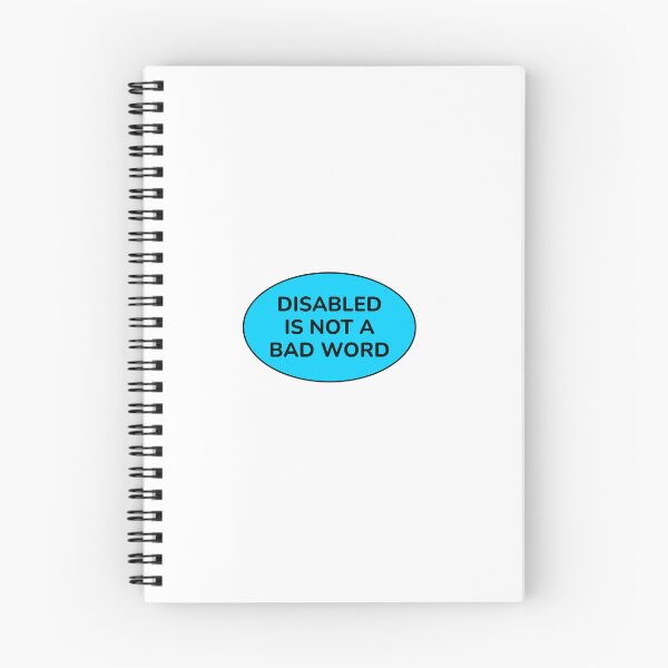 Item preview, Disabled Is Not A Bad Word - disability pride designed and sold by Inspirationmotivation.