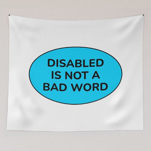 Item preview, Disabled Is Not A Bad Word - disability pride designed and sold by Inspirationmotivation.