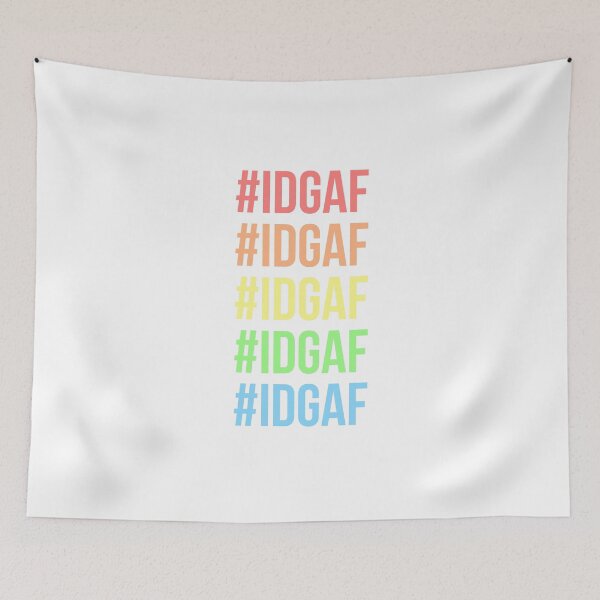 Item preview, #idgaf designed and sold by annaundso.