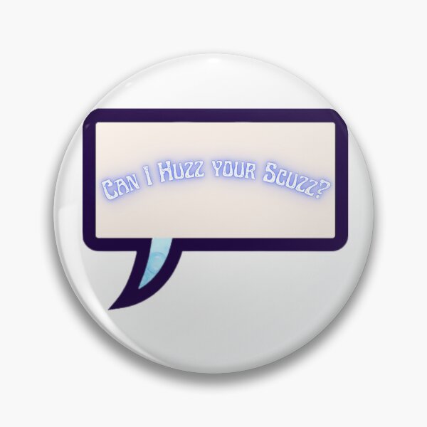 Item preview, can I Huzz your Scuzz Ferda tech designed and sold by Heatwavesticker.
