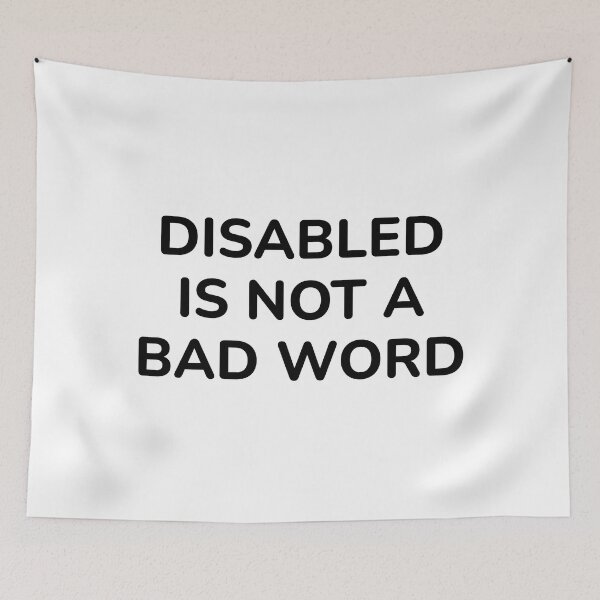 Item preview, Disabled Is Not A Bad Word - disability pride designed and sold by Inspirationmotivation.