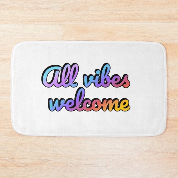 Item preview, All vibes welcome -  All Feelings Are Valid - No Toxic Positivity designed and sold by Inspirationmotivation.