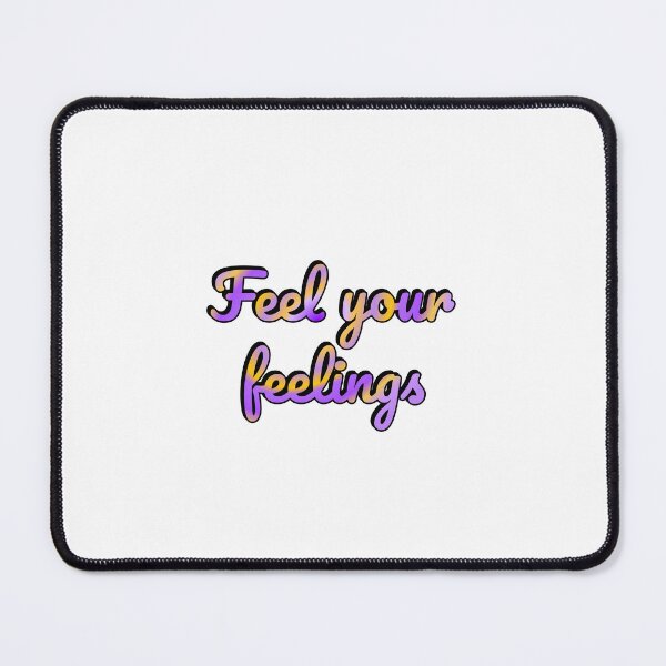 Item preview, Feel your feelings designed and sold by Inspirationmotivation.