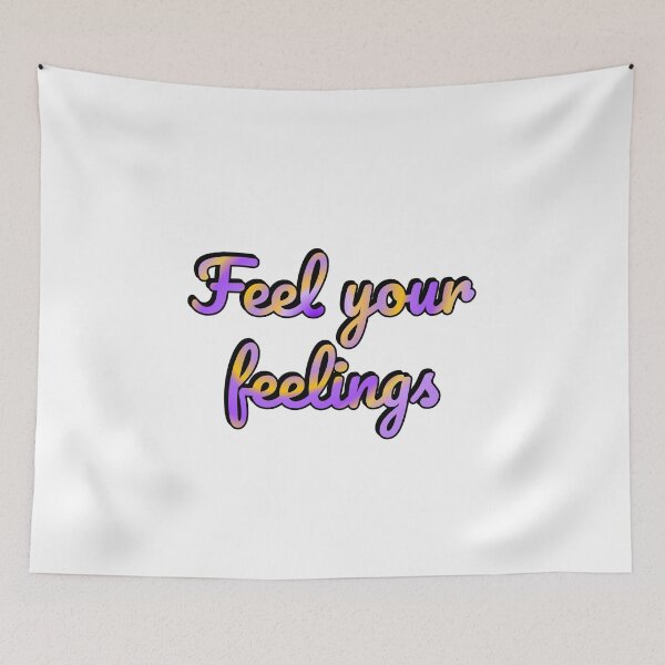 Item preview, Feel your feelings  designed and sold by Inspirationmotivation.