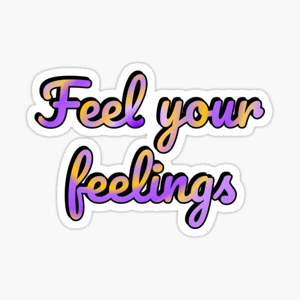 Feel Your Feelings Print – Midland Shop