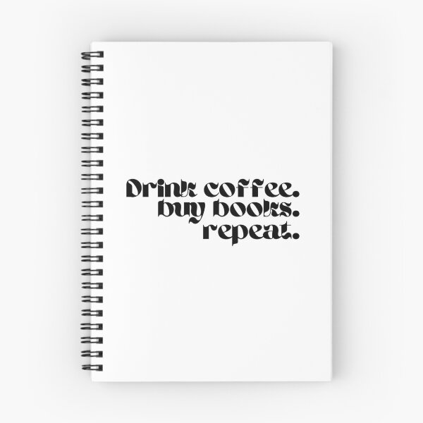 Item preview, Drink coffee, buy books. Repeat. designed and sold by Gwendesigns.
