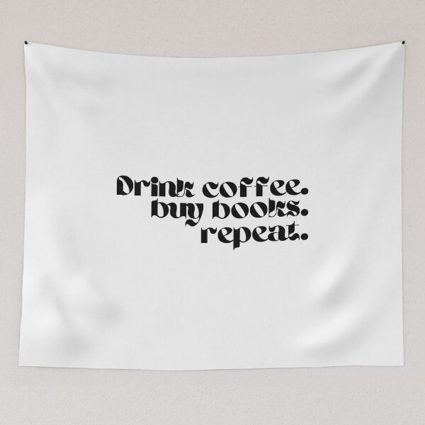 Item preview, Drink coffee, buy books. Repeat. designed and sold by Gwendesigns.