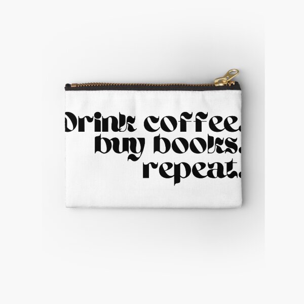Item preview, Drink coffee, buy books. Repeat. designed and sold by Gwendesigns.