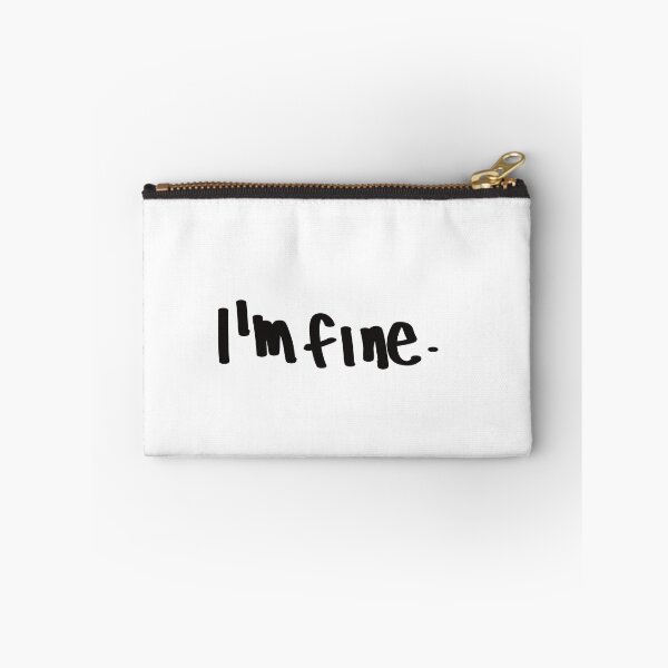 Item preview, I'm Fine. Funny Quote designed and sold by Wolphie.