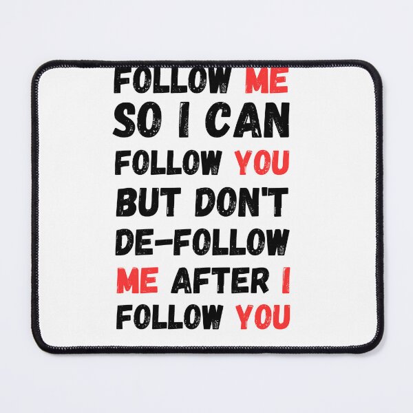 Item preview, Follow Me So I Can Follow You designed and sold by Hiremeamerica.