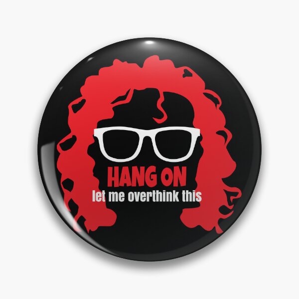 Item preview, Hang On Let Me Overthink This designed and sold by Teamtsunami6.
