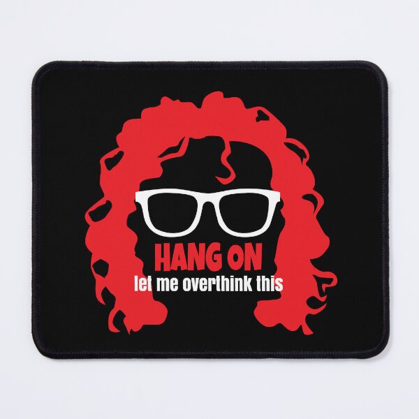 Item preview, Hang On Let Me Overthink This designed and sold by Teamtsunami6.