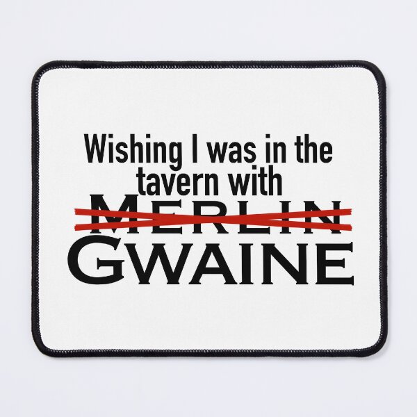 Item preview, “Wishing I was in the tavern with Gwaine” designed and sold by TeaLimeTwo.