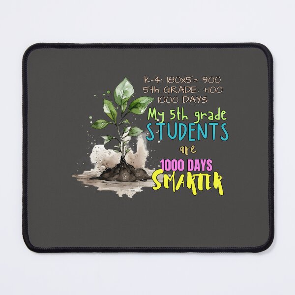 Item preview, My 5th Grade Students Are 1000 Days Smarter designed and sold by LoveYaToo.