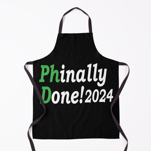 Item preview, PhD Phinally Done 2024, Phd Graduation 2024, Done Phd Gift, Funny PhD  designed and sold by Islanr.