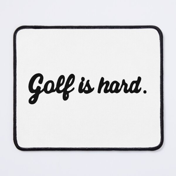Item preview, Golf is hard. designed and sold by davisluna15.