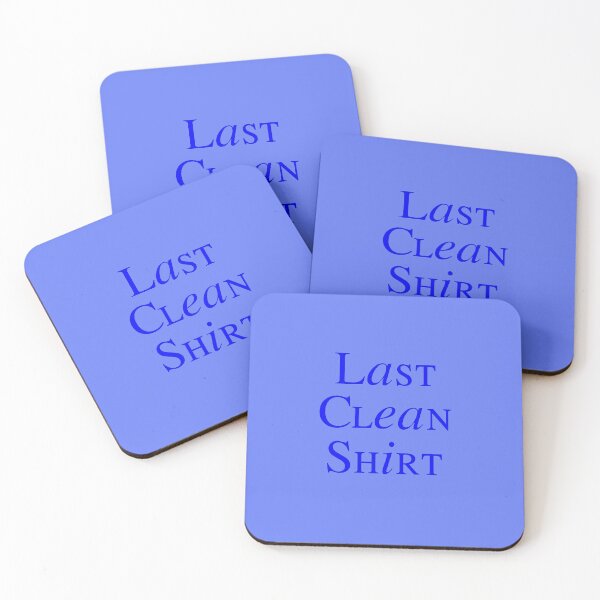 Item preview, Last Clean Shirt designed and sold by Frankie Cat Photography.