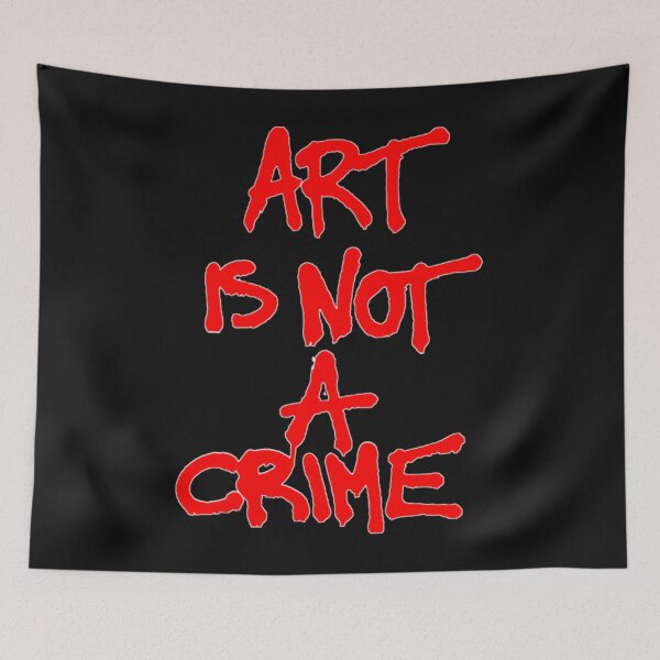 Item preview, Art is Not A Crime  designed and sold by LoyalHodkiewicz.