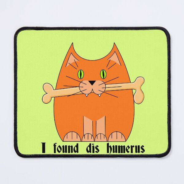 Item preview, I Found This Humerus designed and sold by 01rleary83.