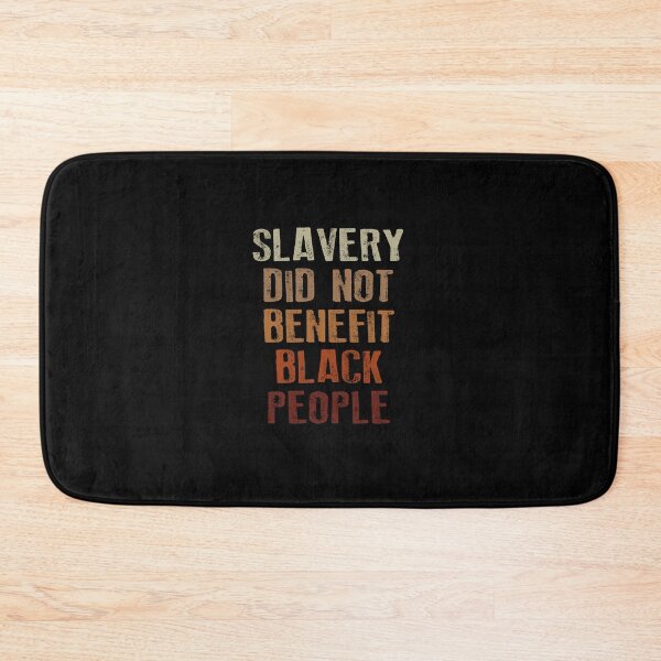 Item preview, Slavery Did Not Benefit Black People designed and sold by DesignMacy.
