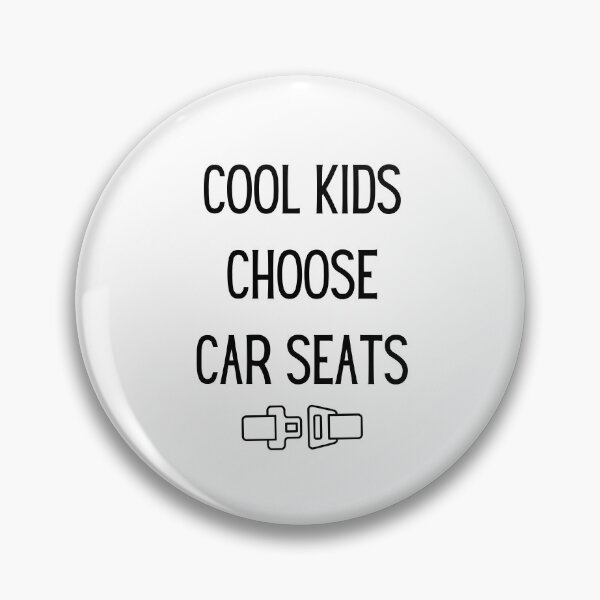 Item preview, Cool Kids Choose Car Seats designed and sold by BuckleUpDesign.