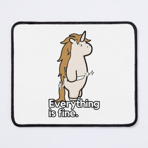 Item preview, Everything Is Fine - Sarcastic Stabby The Unicorn designed and sold by ViewerEqualsPhoton.