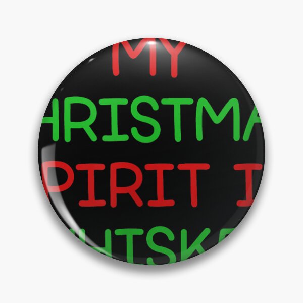 Item preview, My Christmas Spirit Is Whiskey, Funny, Jokes, Sarcastic  designed and sold by BarbaraJCarter.