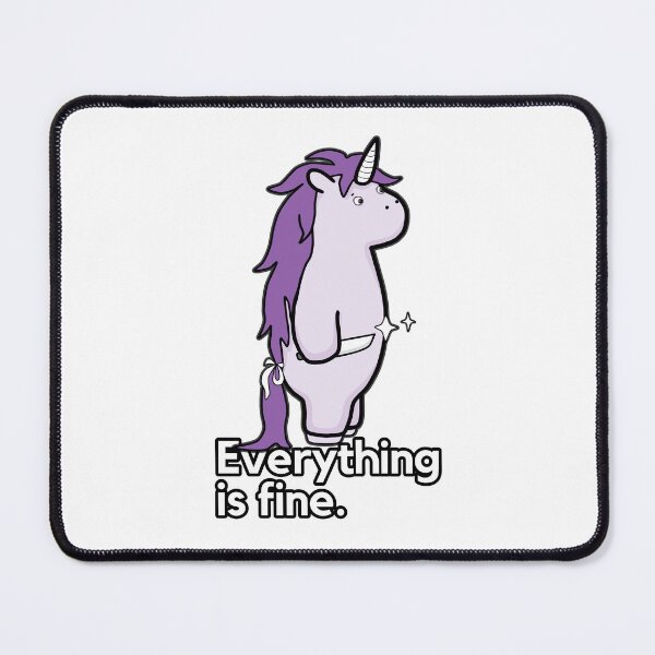 Item preview, Everything Is Fine - Sarcastic Stabby The Unicorn designed and sold by ViewerEqualsPhoton.