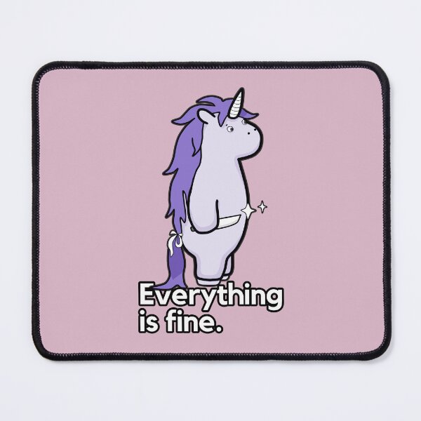 Item preview, Everything Is Fine - Sarcastic Stabby The Unicorn designed and sold by ViewerEqualsPhoton.
