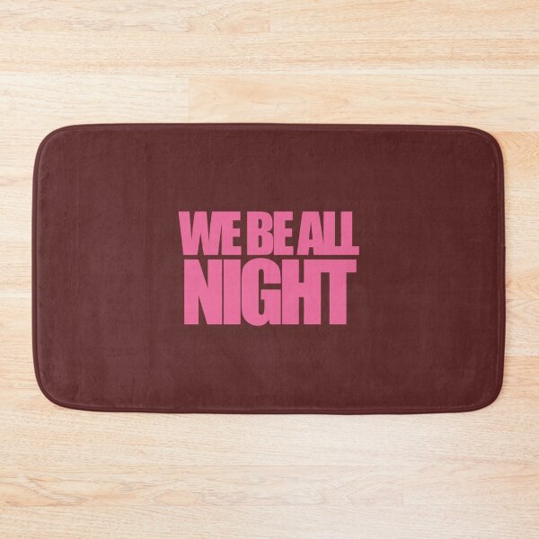 Artikelvorschau, Beyoncé – WE BE ALL NIGHT entworfen und verkauft von LimitUSSE.