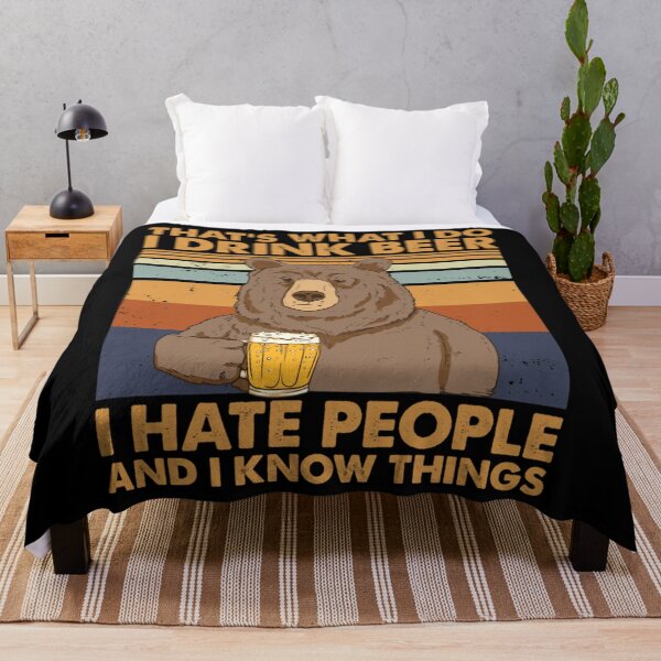 Item preview, That's What I Do I Drink Beer I Hate People And I Know things designed and sold by yytrcllxae46.