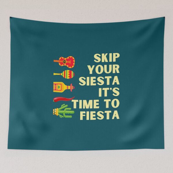 Item preview, skip your siesta it's time to Fiesta  designed and sold by OdenBernales.