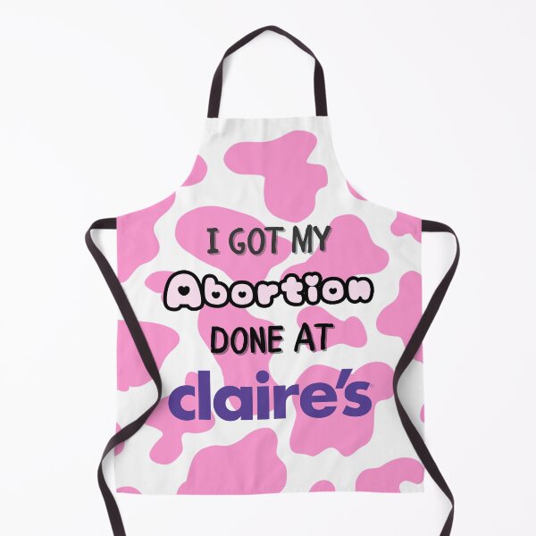 Item preview, I Got My Ab*rtion Done At Claires in Pink Cow designed and sold by AutistTees.