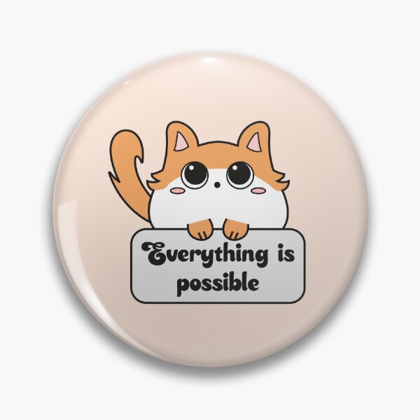 Item preview, Everything is possible cat with motivational phrase designed and sold by LunMoony.