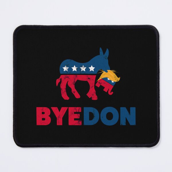 Item preview, Bye Don - Bye	 designed and sold by wjofoydxhe12.